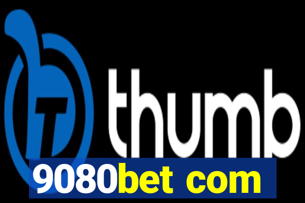 9080bet com